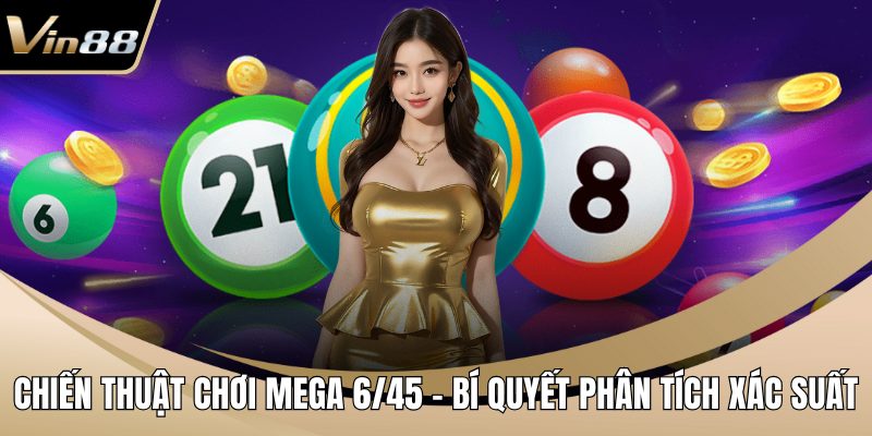 Chiến thuật chơi Mega 6/45