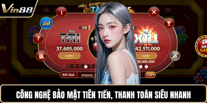 Công nghệ bảo mật tiên tiến, thanh toán siêu nhanh